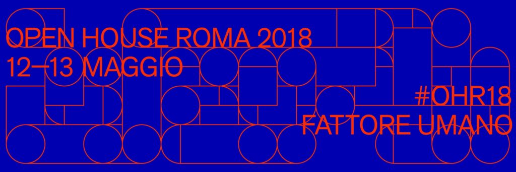Torna il 12 e il 13 maggio Open House Roma