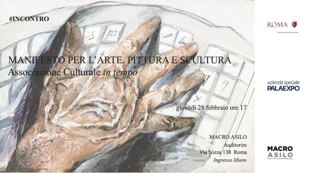 Macro Asilo. L’Associazione Culturale in tempo presenta il “Manifesto per l’arte. Pittura e scultura”