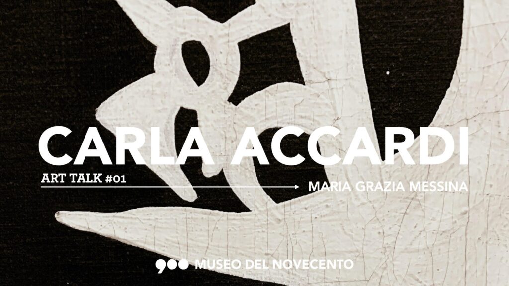 Museo del Novecento di Milano, Maria Grazia Messina racconta Carla Accardi