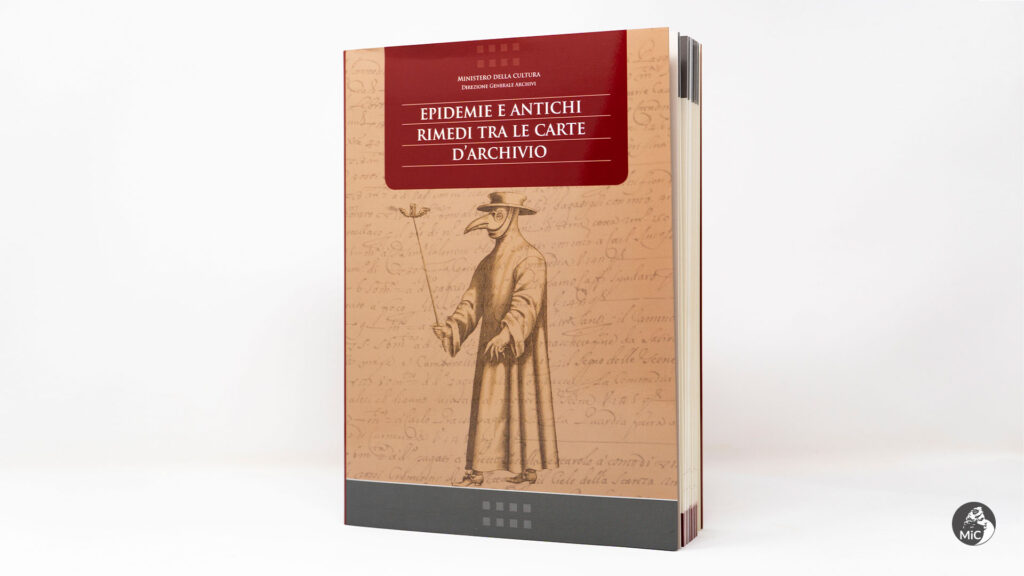 In un volume il Ministero della Cultura ripercorre le pandemie della storia attraverso le carte degli Archivi d’Italia