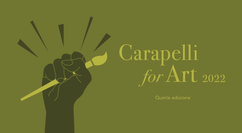 “Carapelli for Art 2022”: il bando della quinta edizione 