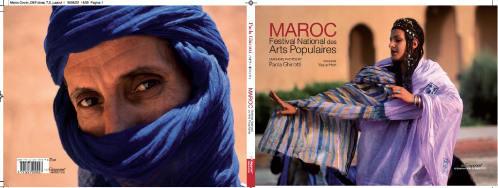 “Maroc – Festival National des Arts Populaires”: il nuovo lavoro editoriale della fotografa Paola Ghirotti