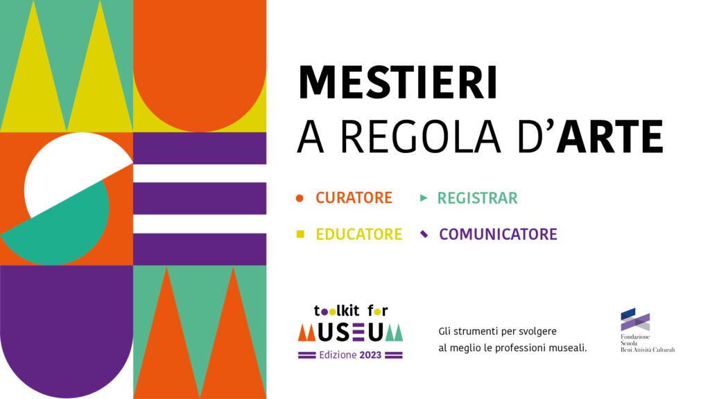 Toolkit for museum: seconda edizione del corso di formazione per professionisti museali