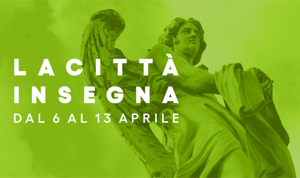 Roma: La città insegna. Quattro lezioni itineranti su rigenerazione urbana e design